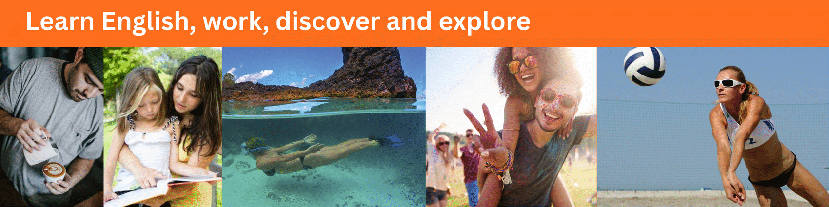 Learn English, work, discover and explore
